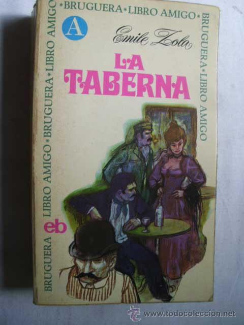 Libros de segunda mano: LA TABERNA. ZOLA, Emile. 1972 - Foto 1