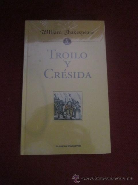 Libros de segunda mano: Troilo y Cr&eacute;sida.  Willam Shakespeare. Planeta agostini. - Foto 1