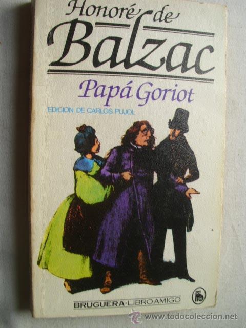 Libros de segunda mano: PAP&Aacute; GORIOT. DE BALZAC, Honor&eacute;. 1980 - Foto 1