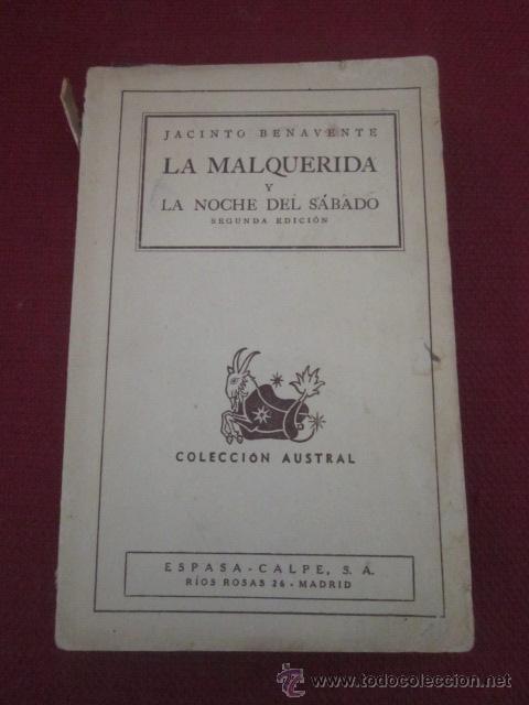 Libros de segunda mano: JACINTO BENAVENTE. La Malquerida y La noche del s&aacute;bado. 1942. - Foto 1