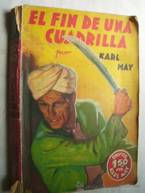 Libros de segunda mano: EL FIN DE UNA CUADRILLA. MAY, Karl. 1937 - Foto 1