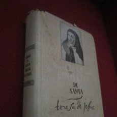 Libros de segunda mano: OBRAS DE SANTA TERESA DE JESÚS. 1944.. Lote 43884787