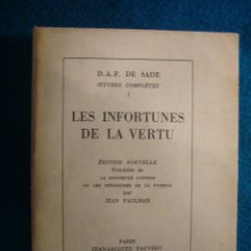 Libros de segunda mano: MARQUIS DE SADE: - LES INFORTUNES DE LA VERTU - (TOMO I) (PARIS, JEAN-JACQUES PAUVERT)