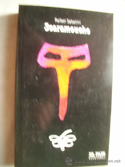 Libros de segunda mano: SCARAMOUCHE. SABATINI, Rafael. 2004 - Foto 1