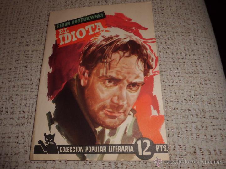Libros de segunda mano: COLECCION POPULAR LITERARIA N&ordm; 137 EL IDIOTA - Foto 1