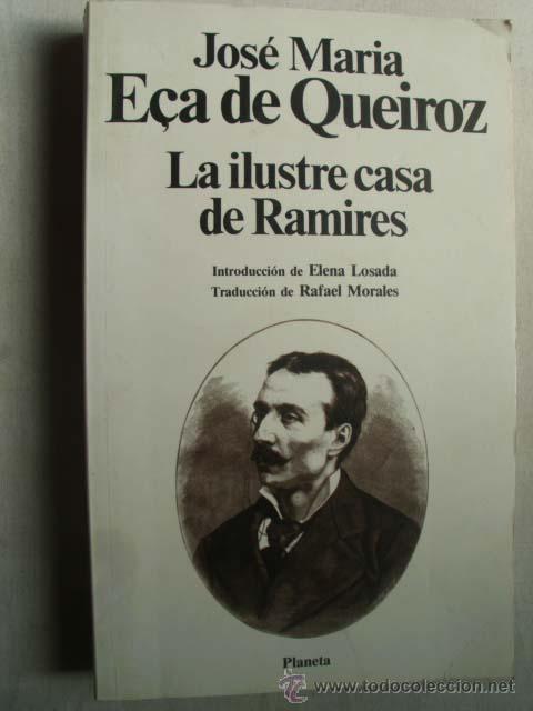 Libros de segunda mano: LA ILUSTRE CASA DE RAMIRES. DE QUEIROZ, E&ccedil;a. 1989 - Foto 1