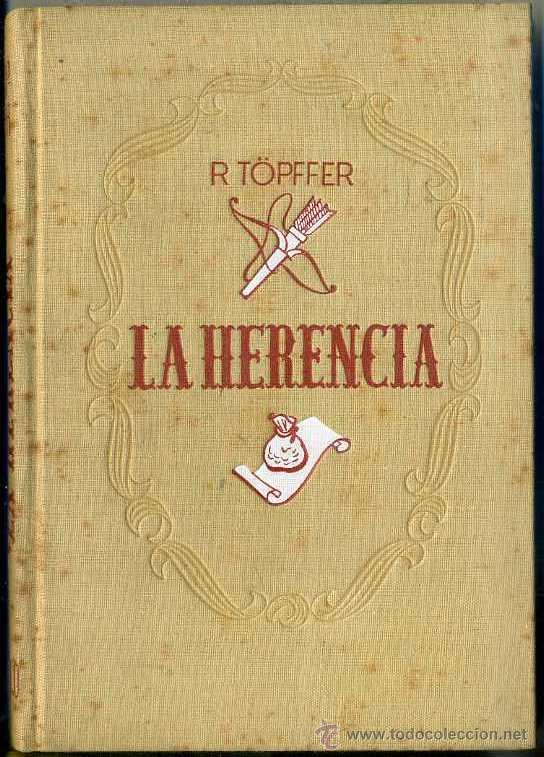 Libros de segunda mano: TOPFFER : LA HERENCIA (APOLO FREYA, 1943) - Foto 1