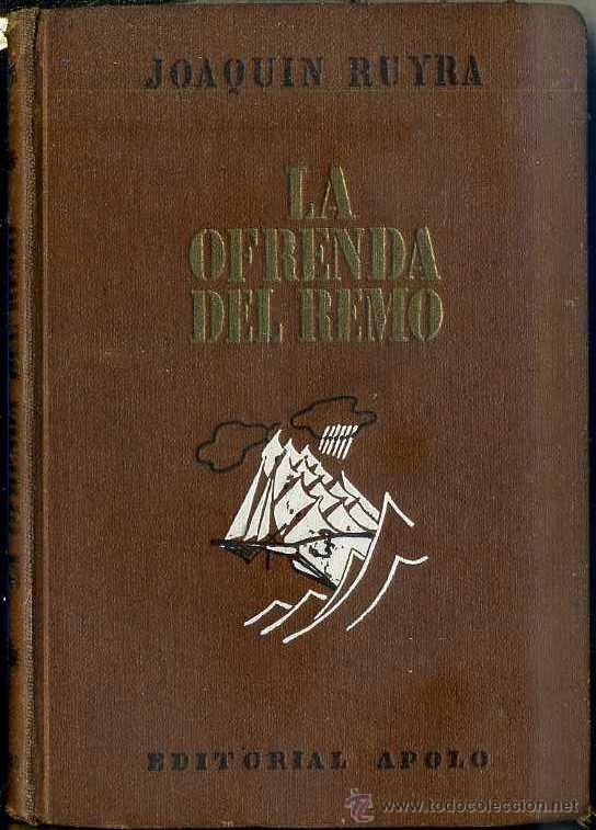 Libros de segunda mano: JOAQUIN RUYRA : LA OFRENDA DEL REMO (APOLO, 1940) - Foto 1
