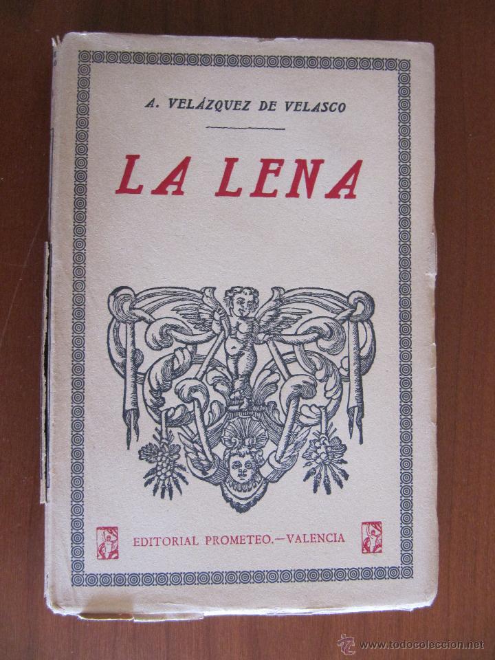 Libros de segunda mano: A. Vel&aacute;zquez de Velasco. La Lena. Prometeo - Foto 1