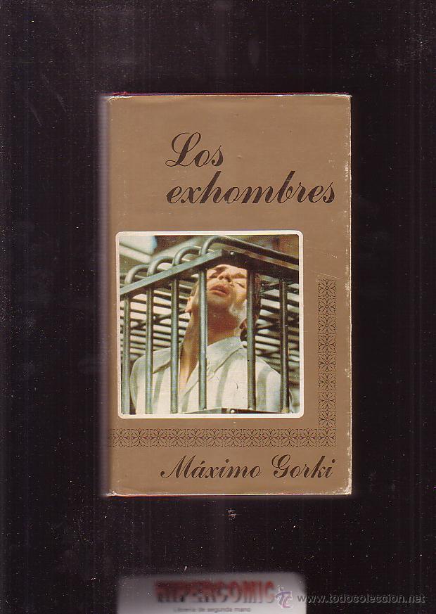 Libros de segunda mano: Los Exhombres / Maximo Gorki - edita : ediciones cedro 1976 - Foto 1