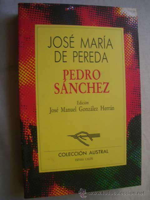 Libros de segunda mano: PEDRO S&Aacute;NCHEZ. DE PEREDA, Jos&eacute; Mar&iacute;a. 1990 - Foto 1