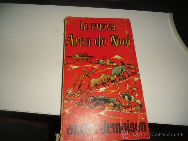 Libros de segunda mano: G-XTI39 LIBRO LA NUEVA ARCA DE NOE ANDRE DEMAISON - Foto 1