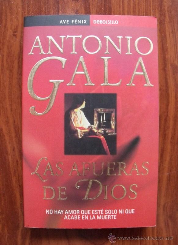 Libros de segunda mano: Libro LAS AFUERAS DE DIOS - Antonio Gala - Foto 1