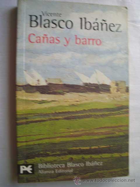 Libros de segunda mano: CA&Ntilde;AS Y BARRO. BLASCO IB&Aacute;&Ntilde;EZ, Vicente. 2002 - Foto 1