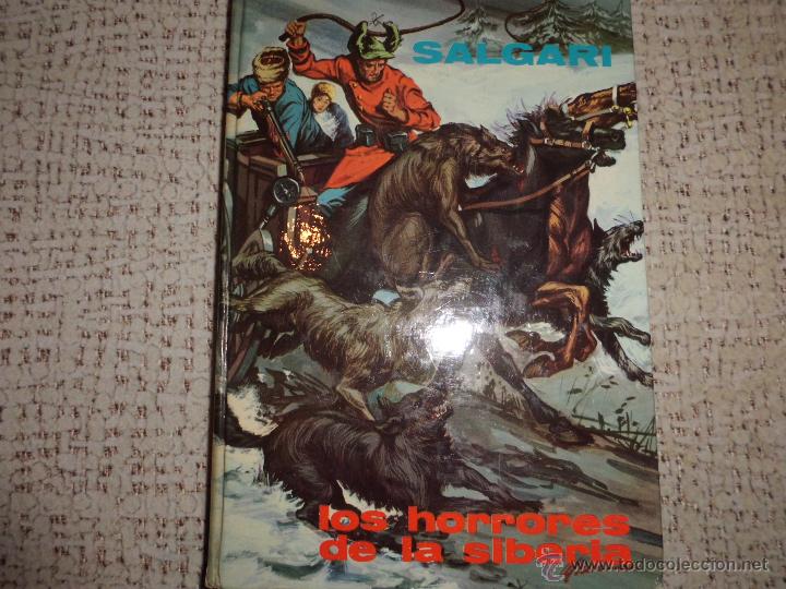 Libros de segunda mano: SALGARI  N&ordm; 15 LOS HORRORES DE LA SIBERIA EDITORIAL GAHE - Foto 1