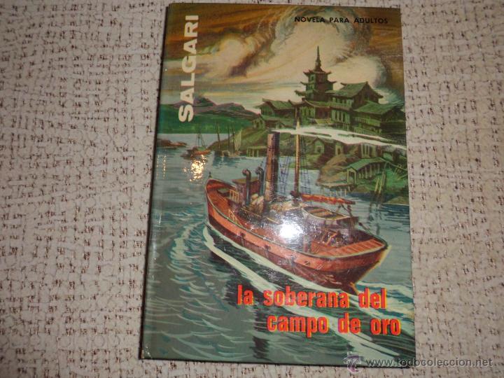 Libros de segunda mano: SALGARI  N&ordm; 45 LA SOBERANA DEL CAMPO DE ORO EDITORIAL GAHE - Foto 1