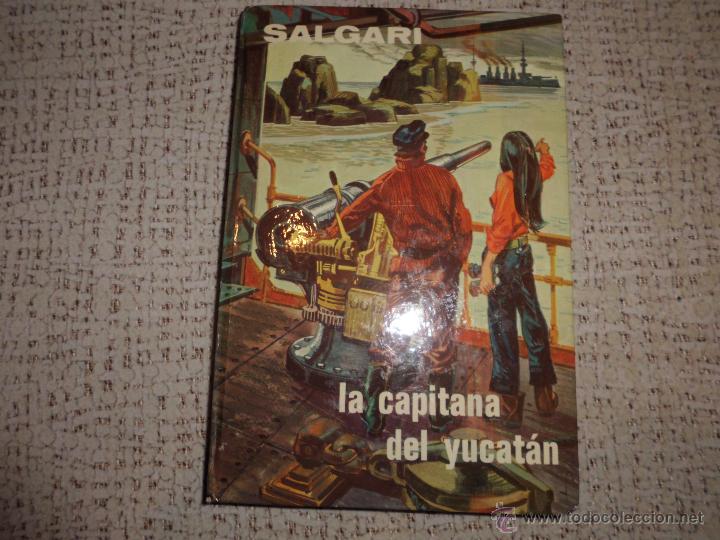 Libros de segunda mano: SALGARI  N&ordm; 42 LA CAPITANA  DEL YUCATAN EDITORIAL GAHE - Foto 1