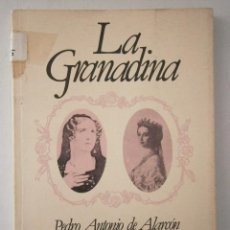 Libros de segunda mano: LA GRANADINA PEDRO ANTONIO DE ALARCON DON QUIJOTE 1981. Lote 46117293