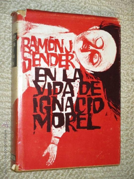 Libros de segunda mano: En la vida de Ignacio Morel, de Ram&oacute;n J. Sender. 1&ordf; Ed. 1969. Planeta - Foto 1