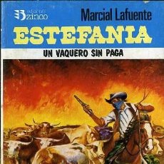 Libros de segunda mano: UN VAQUERO SIN PAGA - AÑO 1988 - NOVELA ESTEFANIA DE BOLSILLO DEL OESTE. Lote 46340949