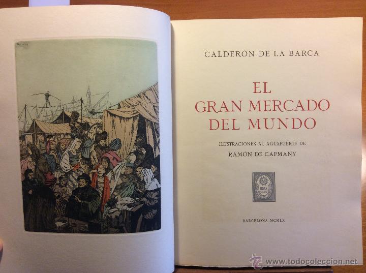 Libros de segunda mano: El gran mercado del mundo Calder&oacute;n de la barca edici&oacute;n limitada 1960