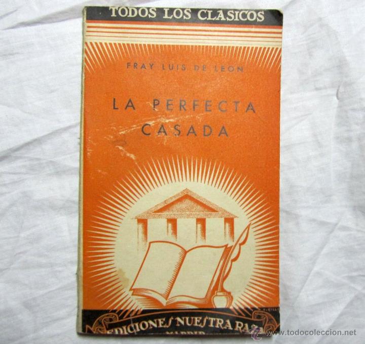 Libros de segunda mano: La perfecta casada Fray Luis de Le&oacute;n Ediciones Nuestra Raza - Foto 1