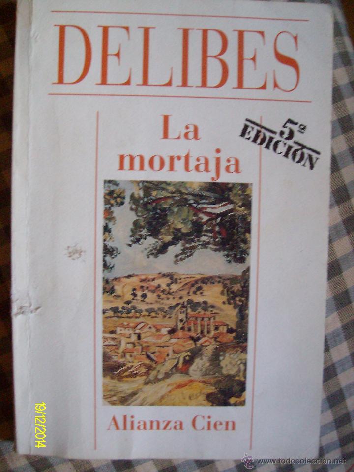Libros de segunda mano: LA MORTAJA MIGUEL DELIBES 1993 - Foto 1