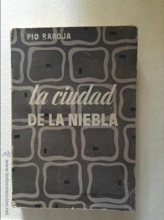 Libros de segunda mano: LA CIUDAD DE LA NIEBLA PIO BAROJA - Foto 1