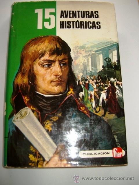 Libros de segunda mano: 15 AVENTURAS HISTORICAS (1973) - Foto 1