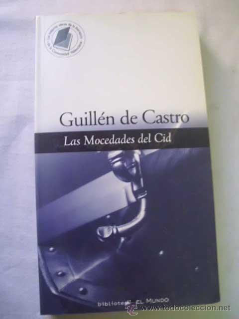 Libros de segunda mano: LAS MOCEDADES DEL CID. DE CASTRO, Guill&eacute;n. 2003 - Foto 1