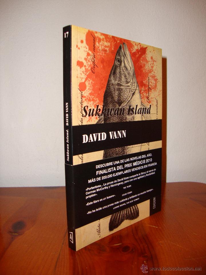 Sukkwan Island David Vann Ediciones Alfabia Sold - 