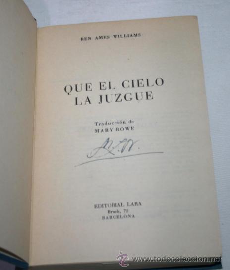 Libros de segunda mano: QUE EL CIELO LA JUZGUE, BEN AMES WILLIAMS, EDITORIAL LARA, LIBRO ANTIGUO - Foto 2