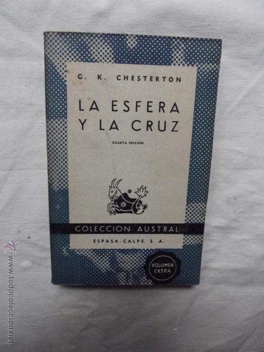 Libros de segunda mano: LA ESFERA Y LA CRUZ DE G.K. CHESTRTON COLECCION AUSTRAL - Foto 1