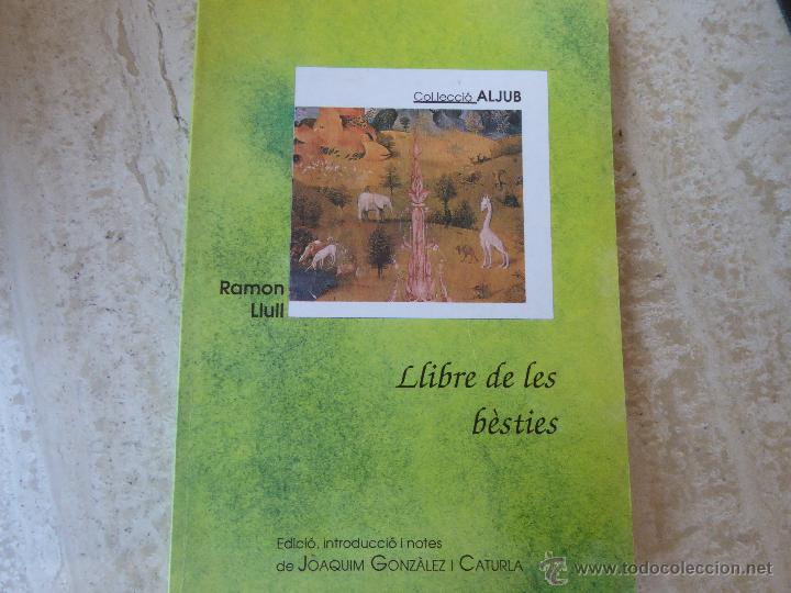 Libros de segunda mano: Llibre de les b&egrave;sties. Ramon Llull. - Foto 1