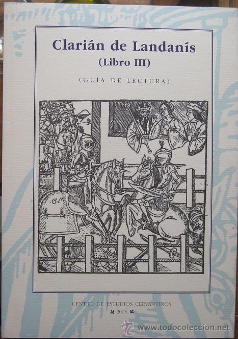 Libros de segunda mano: CLARI&Aacute;N DE LANDAN&Iacute;S, LIBRO III. JAVIER GUIJARRO (Gu&iacute;a lectura) 2005 (Libros caballer&iacute;as)