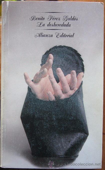 Libros de segunda mano: LA DESHEREDADA. BENITO P&Eacute;REZ GALD&Oacute;S (ALIANZA EDITORIAL 1996) - Foto 1