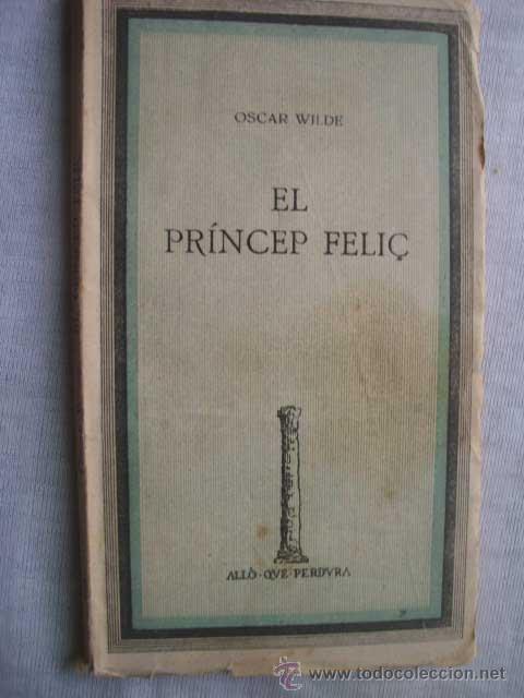 Libros de segunda mano: EL PR&Iacute;NCEP FELI&Ccedil;. WILDE, Oscar.1938 - Foto 1