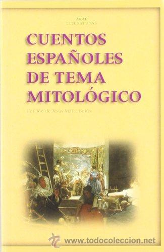 Libros de segunda mano: Cuentos espa&ntilde;oles de tema mitol&oacute;gico. AA.VV. Akal; Edici&oacute;n: 1 (2005) - Foto 1