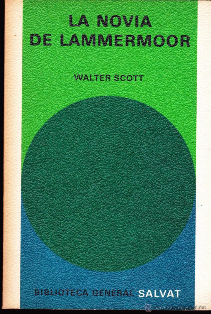 Libros de segunda mano: LIBRO SALVAT &middot;&middot; LA NOVIA DE LAMMERMOOR &middot;&middot;&middot;WALTER SCOOT . - Foto 1