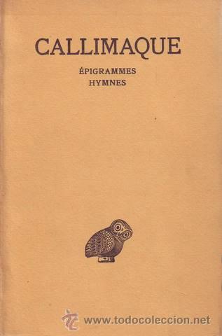 Libros de segunda mano: CALLIMAQUE: EPIGRAMMES. HYMNES. Texto en griego y en franc&eacute;s - Foto 1