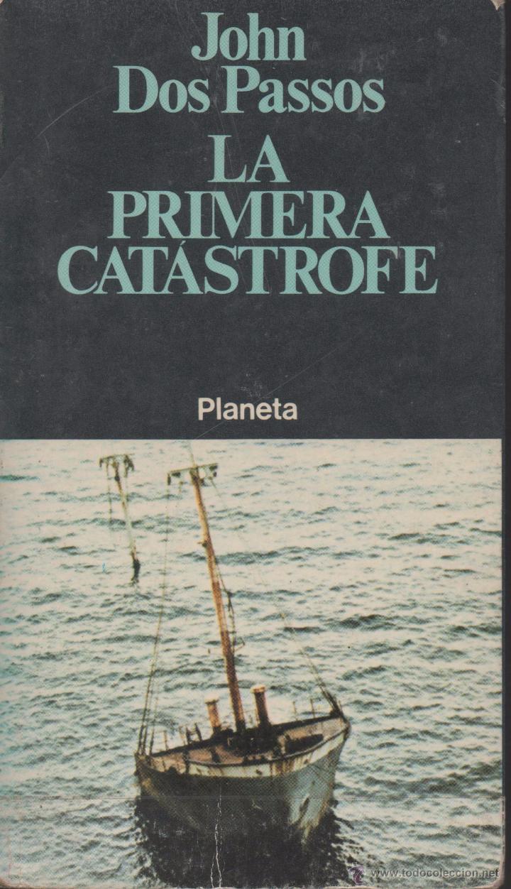 Libros de segunda mano: La primera cat&aacute;strofe. John Dos Passos. - Foto 1