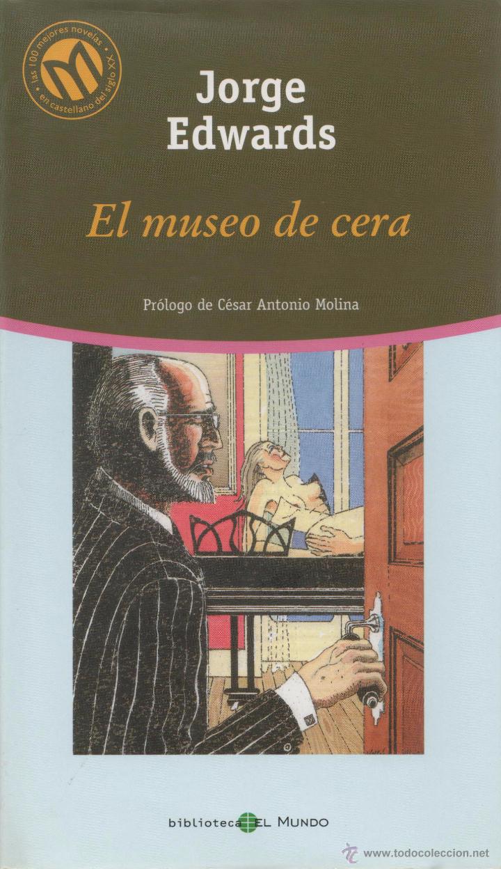 Libros de segunda mano: El museo de cera. Jorge Edwards. - Foto 1