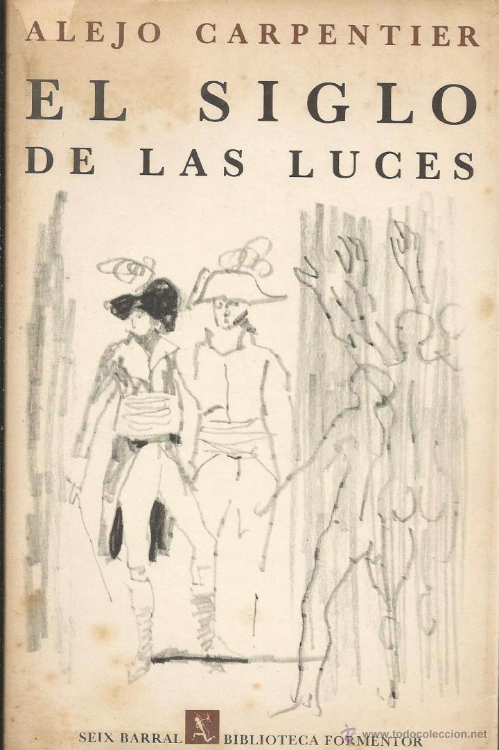 Libros de segunda mano: EL SIGLO DE LAS LUCES. ALEJO CARPENTIER. - Foto 1