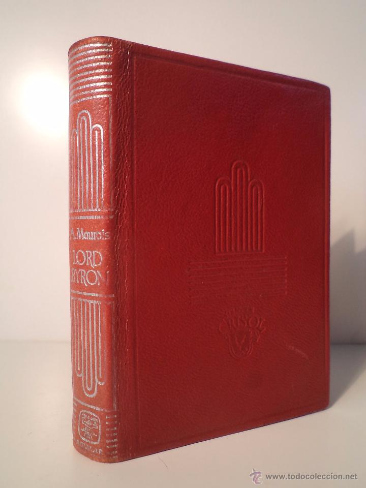 Libros de segunda mano: LORD BYRON. MAUROIS, Andre. Crisol N&uacute;m. 11.  Ejemplar conservado en urna. - Foto 1