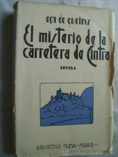 Libros de segunda mano: EL MISTERIO DE LA CARRETERA DE CINTRA. DE QUEIROZ, E&ccedil;a. 1937 - Foto 1