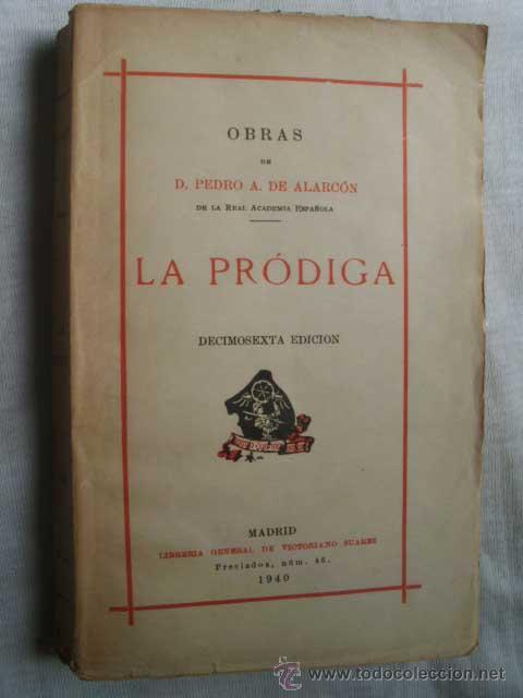 Libros de segunda mano: LA PRODIGA. DE ALARC&Oacute;N, Pedro A. 1940 - Foto 1