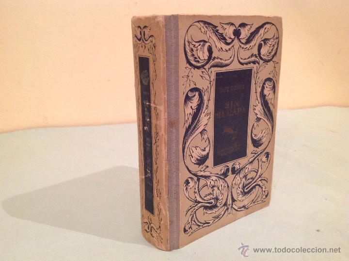 Libros de segunda mano: SIN MI CAPA POR KATE O&rsquo;BRIEN 1940 / EDICIONES LA NAVE - Foto 1