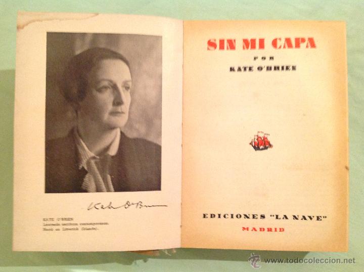 Libros de segunda mano: SIN MI CAPA POR KATE O&rsquo;BRIEN 1940 / EDICIONES LA NAVE - Foto 2