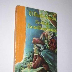 Libros de segunda mano: EL DIABLO COJUELO / LA VIDA DE LAZARILLO DE TORMES. LUIS VÉLEZ DE GUEVARA. ANÓNIMO. SOPENA 1965