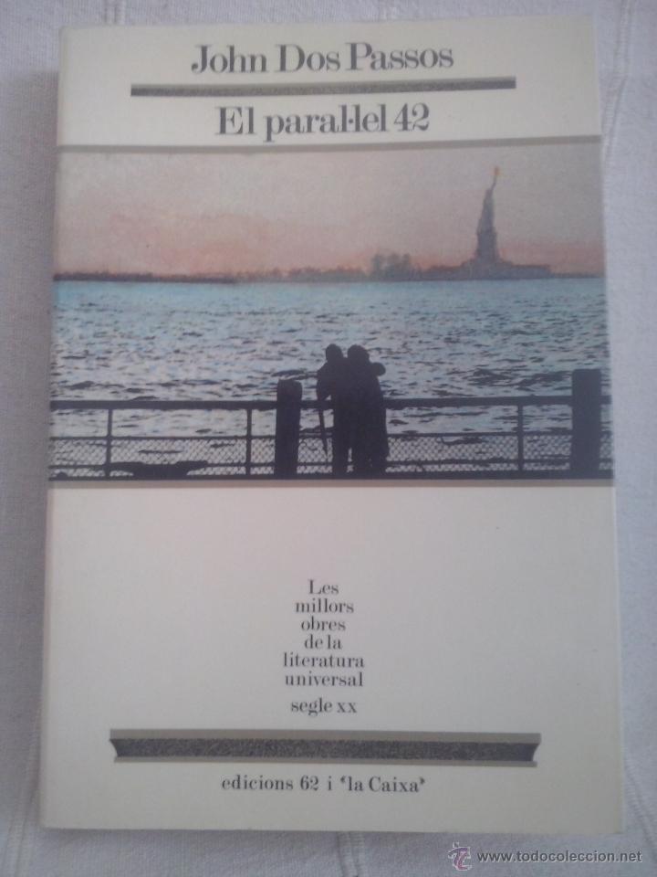 Libros de segunda mano: John Dos Passos - El paral&middot;lel 42 - MOLU, 18 - EN CATAL&Agrave; - Foto 1